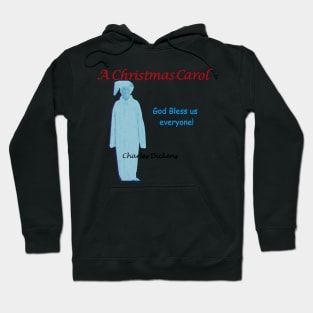 A Christmas Carol: "God Bless Us Everyone" Hoodie